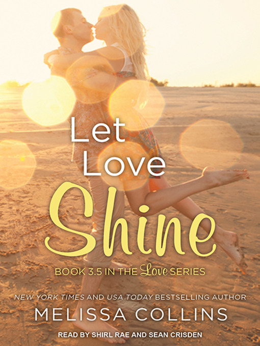 Title details for Let Love Shine by Melissa Collins - Available